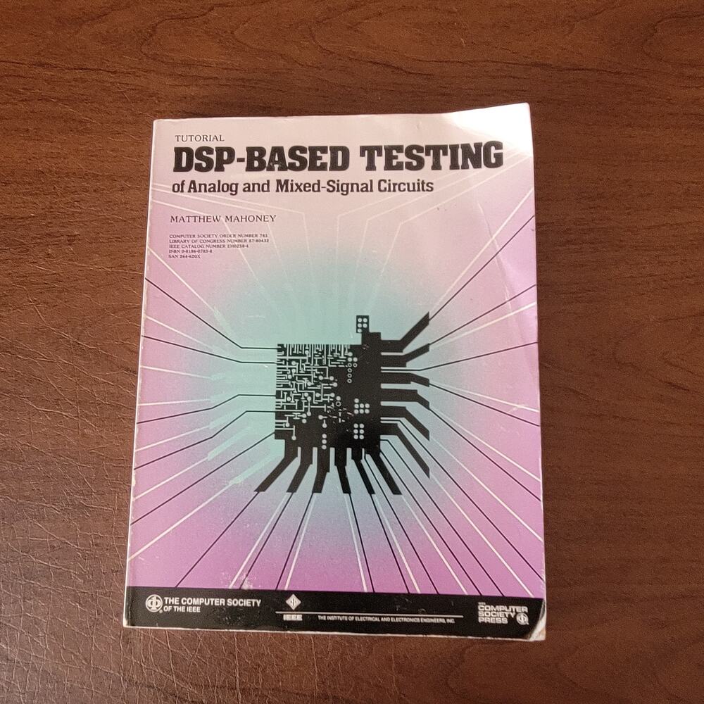 DSP-Based Testing of Analog and Mixed-Signal Circuits by Matthew Mahoney